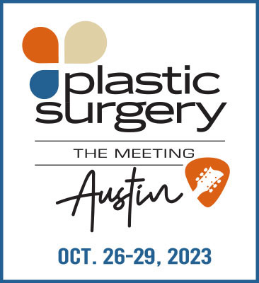 Plastic Surgery the Meeting - Austin Oct. 26-29, 2023